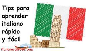 Tips para aprender italiano más rápido